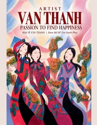 Artist Van Thanh: Passion to Find Happiness cover