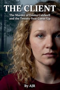 The Client: The Murder of Emma Caldwell and the Twenty-Year Cover-Up cover