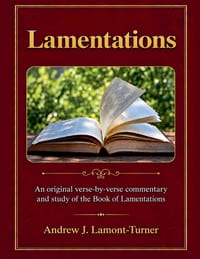 Lamentations: An original verse-by-verse commentary and study of the Book of Lamentations cover