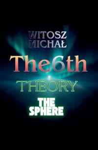 The Sixth Theory * the Sphere cover