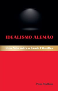 Idealismo Alemão: Uma Nota sobre a Escola Filosófica cover