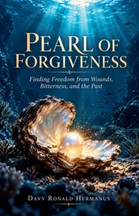 Pearl of Forgiveness: Finding Freedom from Wounds, Bitterness, and the Past cover