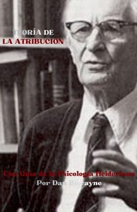 Teoría de la Atribución: Una Guía de la Psicología Heideriana cover