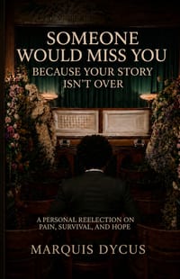 Someone Would Miss You Because Your Story Isn't Over cover