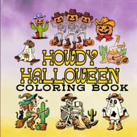 Howdy Halloween: Coloring Book for Kids and Adults Featuring Retro Wild West Spooky Designs cover