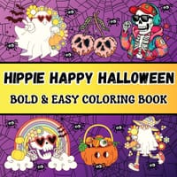 Hippie Happy Halloween: Retro Bold & Easy Coloring Book for Kids and Seniors - The Not so Scary Vintage Pages to Color this Halloween cover