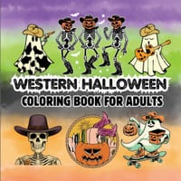 Western Halloween: Coloring Book for Adults, Teens and Seniors Featuring Retro Wild West Spooky Designs cover