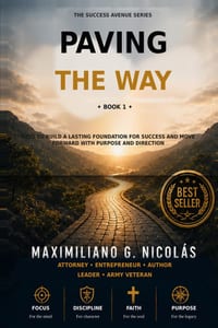 Paving the Way: Keys to Build a Lasting Foundation for Success and Move Forward with Purpose and Direction cover