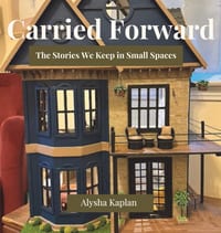 Carried Forward: The Stories We Keep In Small Spaces cover