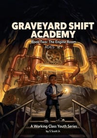 GRAVEYARD SHIFT ACADEMY Book Two: A Working Class Youth Series cover