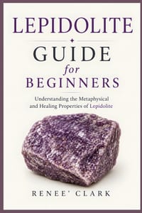 Lepidolite Guide for Beginners: Understanding the Metaphysical and Healing Properties of Lepidolite cover
