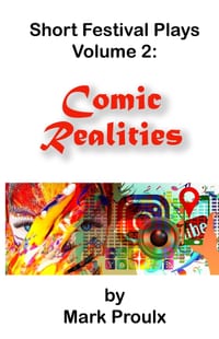 Short Festival Plays Volume 2: Comic Realities cover