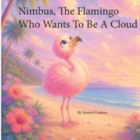 Nimbus the Flamingo Who Wanted to be a Cloud cover