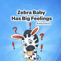 Zebra Baby Has Big Feelings cover