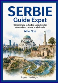 Serbie Guide Expat: Comprendre la Serbie sans clichés: démarches, culture et vie locale cover