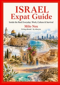 Israel Expat Guide: Inside the Real Everyday: Work, Culture & Survival cover
