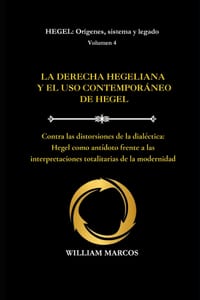 La Derecha Hegeliana Y El USO Contemporáneo de Hegel: Contra las distorsiones de la dialéctica: Hegel como antídoto frente a las interpretaciones tota cover
