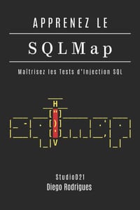 APPRENEZ LE SQLMap: Maîtrisez les Tests d'Injection SQL cover