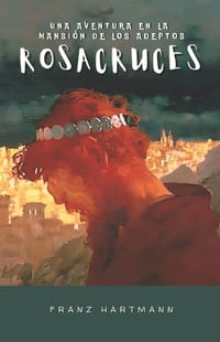 Una Aventura en la Mansión de los Adeptos Rosacruces: Edición restaurada y revisada cover