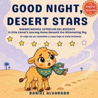 Good Night, Desert Stars: A Little Camel's Journey Home Beneath the Shimmering Sky cover