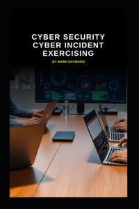 Cyber Security Cyber Incident Exercising cover