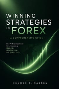 Winning Strategies in Forex: A Comprehensive Guide: How Professionals Trade Currencies Using Macro, Momentum, and Volatility cover