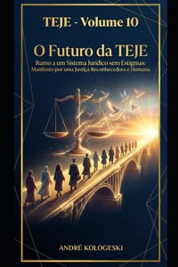 Teje - Volume 10: O Futuro da TEJE: Rumo a um Sistema Jurídico sem Estigmas cover