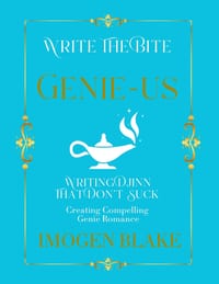 Genie-us: Writing Djinn That Don't Suck - Creating Compelling Genie Romance cover