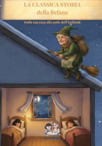 La classica storia della Befana: Dalla sua casa alla notte dell'Epifania cover