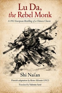 Lu Da, the Rebel Monk: A 1912 European Retelling of a Chinese Classic cover