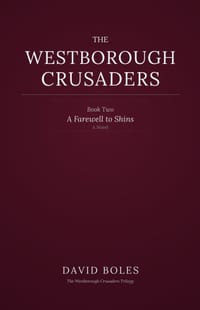 A Farewell to Shins: The Westborough Crusaders: Book Two cover