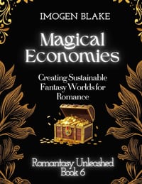 Magical Economies: Creating Sustainable Fantasy Worlds for Romance cover