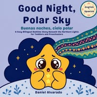 Good Night, Polar Sky: A Magical Bedtime Story about Friendship and the Northern Lights for Toddlers and Preschoolers cover