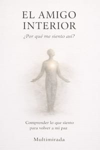 El Amigo Interior: ¿Por qué me siento así? Comprender lo que siento para volver a mi paz cover