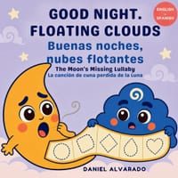 Good Night, Floating Clouds: A Whimsical Bedtime Rhyming Story for Toddlers and Preschoolers to Spark Imagination and Sweet Dreams (Ages 0-5) cover