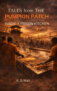 Tales from the Pumpkin Patch: Inside a Prison Kitchen cover