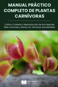 Manual Práctico Completo de Plantas Carnívoras: Cultivo, Cuidado y Reproducción de las Especies Más Comunes y Raras con Técnicas Actualizadas cover