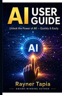 AI User's Guide - A User's Practical Guide: A Practical User Guide in Using Artificial Intelligence with Confidence. cover