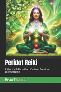 Peridot Reiki: A Master's Guide to Heart-Centered Gemstone Energy Healing cover