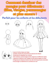 Comment dessiner des mangas pour débutants: filles, visages, personnages et plus encore !: Méthodes simples pour dessiner des personnages mignons étap cover