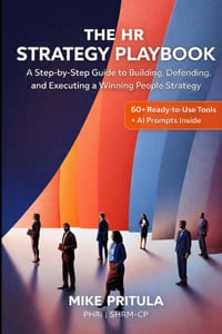 The HR Strategy Playbook: A Step-by-Step Guide to Building, Defending, and Executing a Winning People Strategy cover