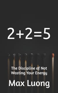 2 + 2 = 5: The Discipline of Not Wasting Your Energy cover