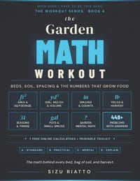 The Garden Math Workout: Measurements, Yields & Planning cover