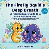 The Firefly Squid's Deep Breath: A Calming Bedtime Story cover