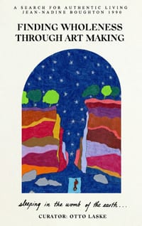 Finding Wholeness Through Art Making: A Search for Authentic Living cover