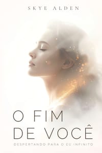 O Fim de Você: Despertando para o Eu Infinito cover
