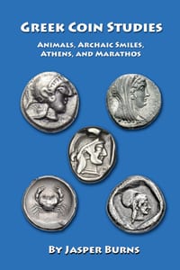 Greek Coin Studies: Animals, Archaic Smiles, Athens, and Marathos cover