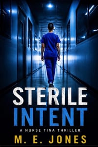 Sterile Intent a Nurse Tina Thriller cover