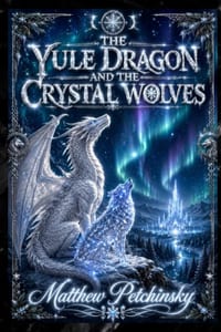The Yule Dragon and the Crystal Wolves cover