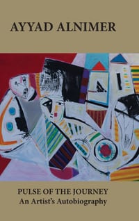 Ayyad Alnimer Pulse of the Journey: An Artist's Autobiography cover